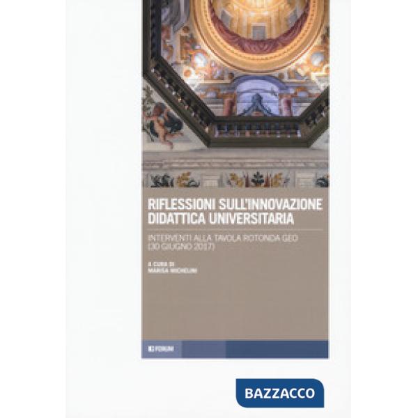 Riflessioni sull'innovazione didattica universitaria. Interventi alla tavola rot