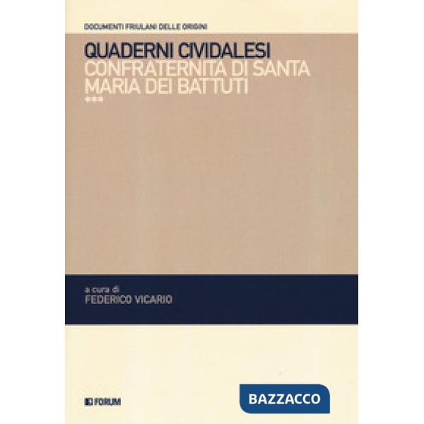 Quaderni cividalesi. Confraternita di Santo Spirito