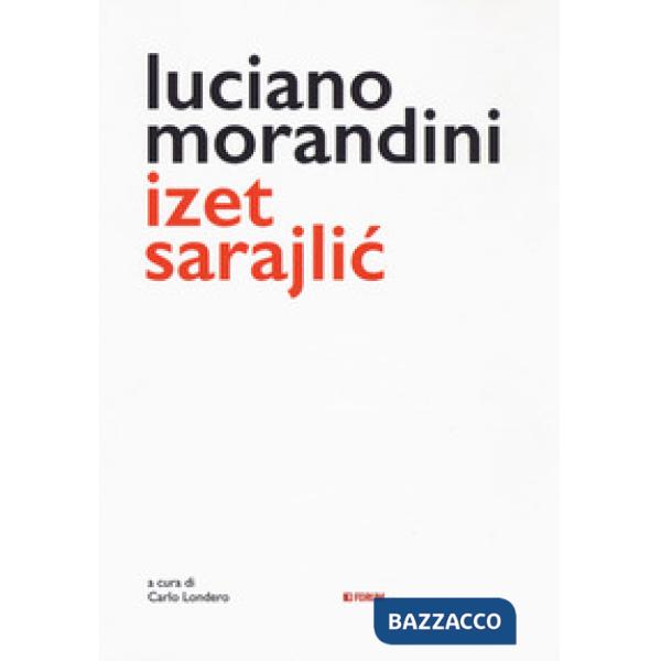 Luciano Morandini Izet Sarajlic