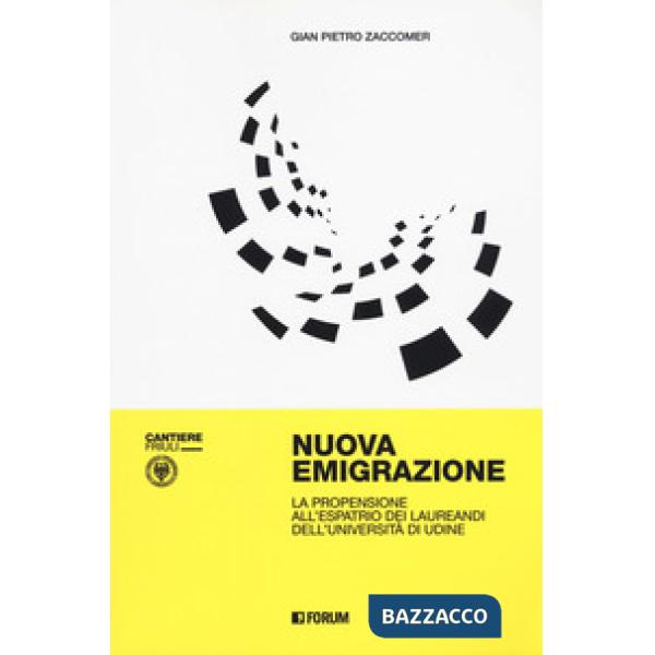 Nuova emigrazione. La propensione all'espatrio dei laureandi dell'Università di 