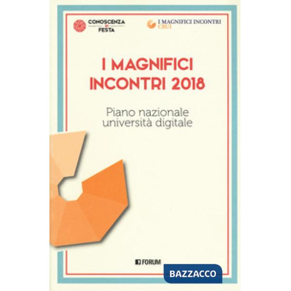 Magnifici incontri 2018. Piano nazionale università digitale (I)