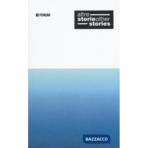 Altrestorie/otherstories. Parole e immagini per raccontare le migrazioni del pre