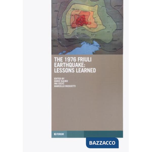 1976 Friuli earthquake: lessons learned (The)