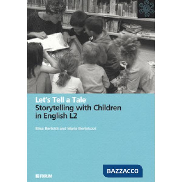 Let's tell a tale. Storytelling with children in English L2