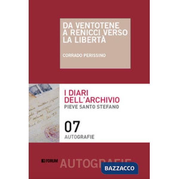 Da Ventotene a Renicci verso la libertà