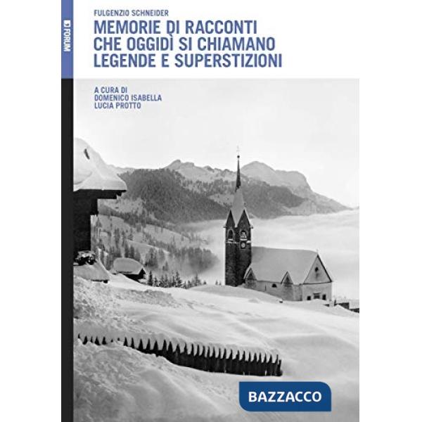 Memorie di racconti che oggidì si chiamano legende e superstizioni