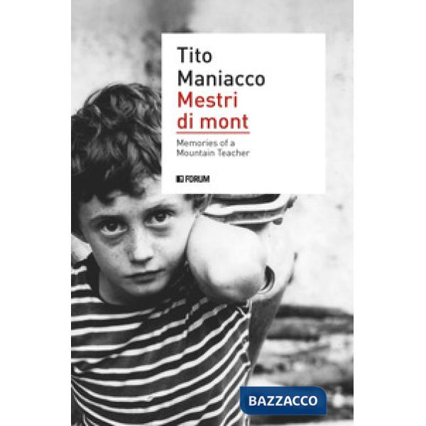 Mestri di mont. Memories of a mountain teacher