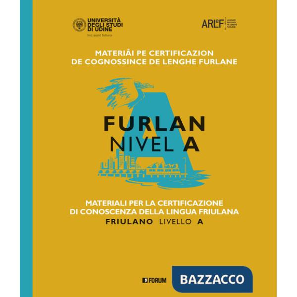 Materiali per la certificazione di conoscenza della lingua friulana. Friulano livello A