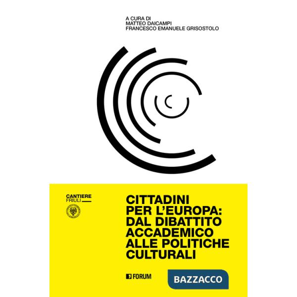 Cittadini per l'Europa: dal dibattito accademico alle politiche culturali