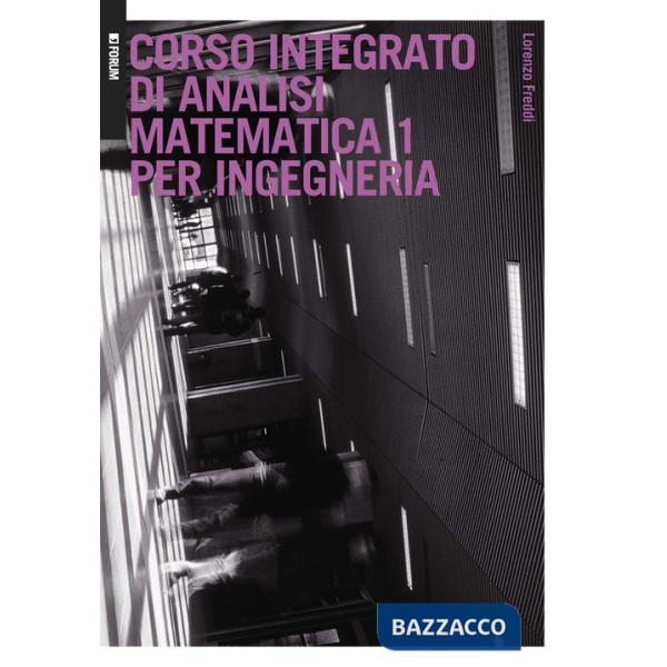 Corso integrato di analisi matematica 1 per ingegneria