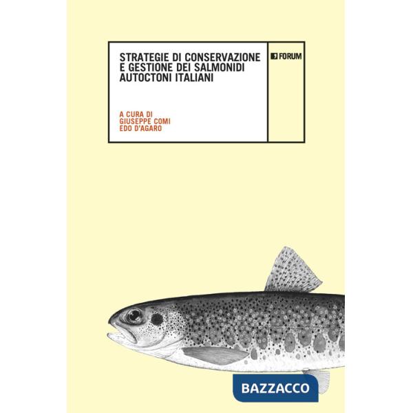 Strategie di conservazione e gestione dei salmonidi autoctoni italiani