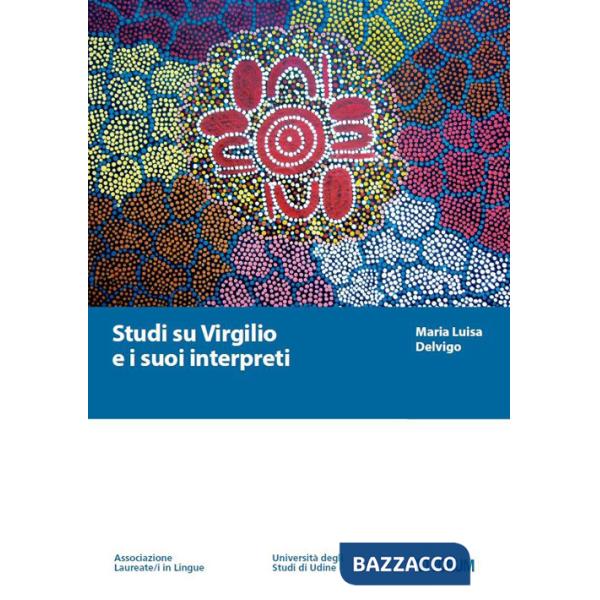 Studi su Virgilio e i suoi interpreti