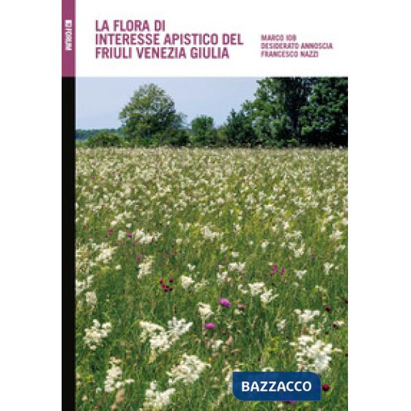 Flora di interesse apistico del Friuli Venezia Giulia (La)