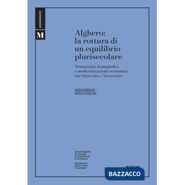 Alghero. La rottura di un equilibrio plurisecolare