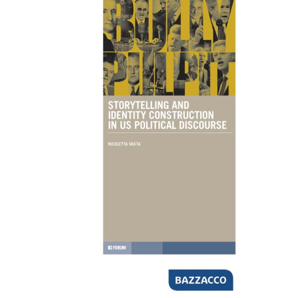 Storytelling and Identity Construction in US Political Discourse