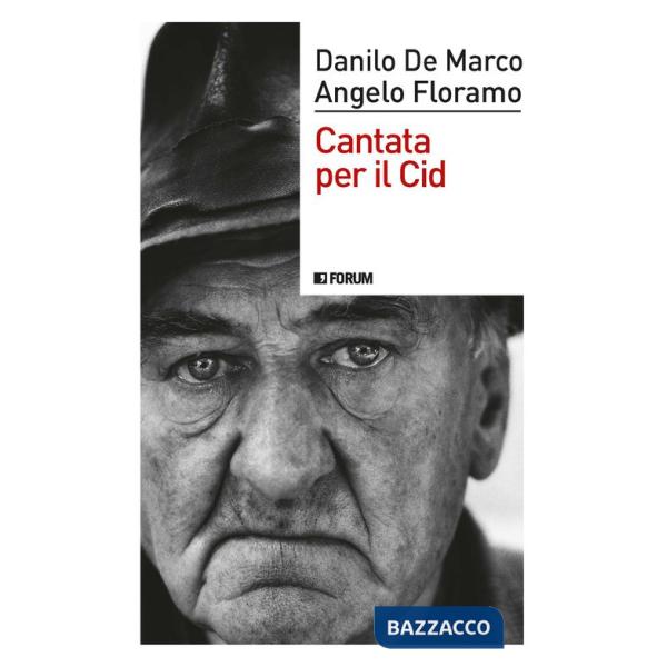 Cantata per il Cid. Scatti di libertà per i giorni che verranno