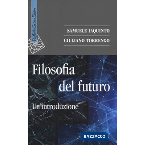 Filosofia del futuro. Un'introduzione