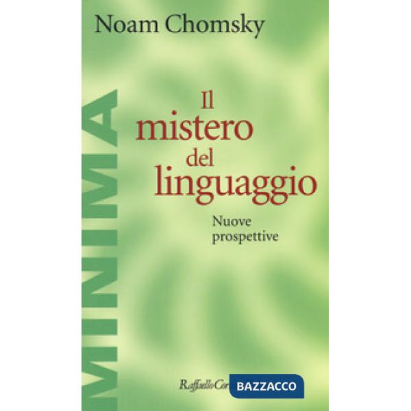 Mistero del linguaggio. Nuove prospettive (Il)
