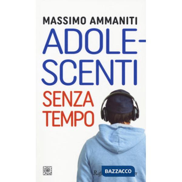 Adolescenti senza tempo
