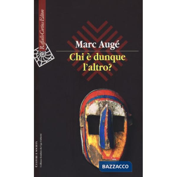 Chi è dunque l'altro?