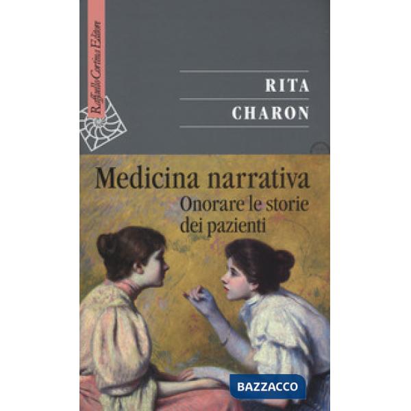 Medicina narrativa. Onorare le storie dei pazienti