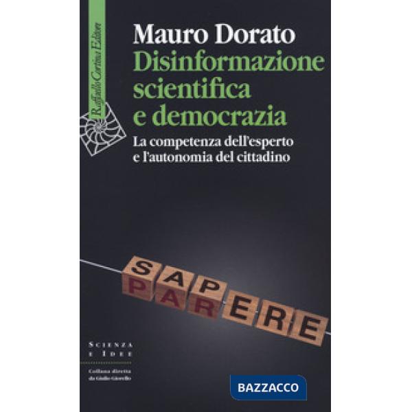 Disinformazione scientifica e democrazia. La competenza dell'esperto e l'autonomia del cittadino