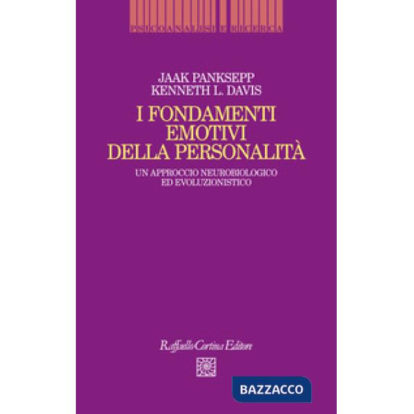 Fondamenti emotivi della personalità. Un approccio neurobiologico ed evoluzionistico (I)