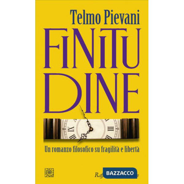 Finitudine. Un romanzo filosofico su fragilità e libertà