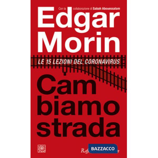 Cambiamo strada. Le 15 lezioni del Coronavirus