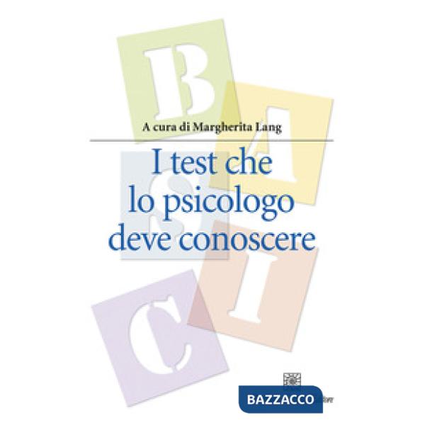 Test che lo psicologo deve conoscere (I)