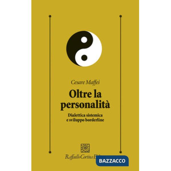 Oltre la personalità. Dialettica sistemica e sviluppo borderline