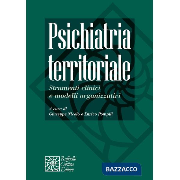Psichiatria territoriale. Strumenti clinici e modelli organizzativi