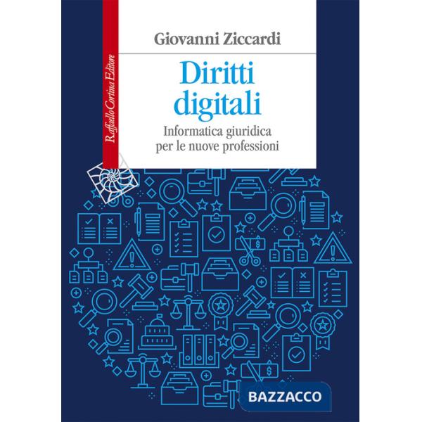 Diritti digitali. Informatica giuridica per le nuove professioni
