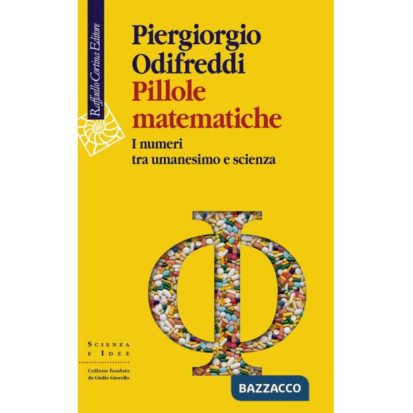 Pillole matematiche. I numeri tra umanesimo e scienza