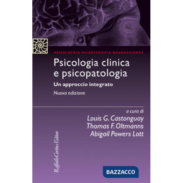 Psicologia clinica e psicopatologia. Un approccio integrato