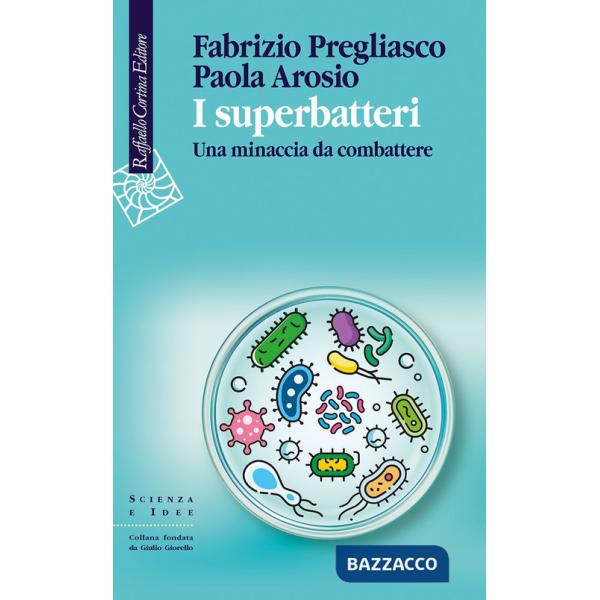 Superbatteri. Una minaccia da combattere (I)