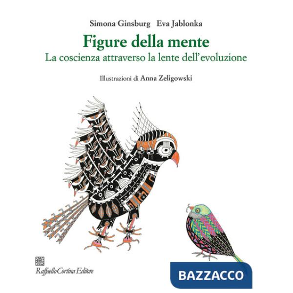 Figure della mente. La coscienza attraverso la lente dell'evoluzione