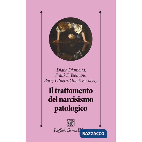 Trattamento del narcisismo patologico (Il)