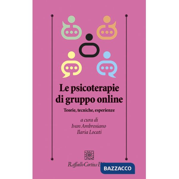 Psicoterapie di gruppo online. Teorie, tecniche, esperienze (Le)