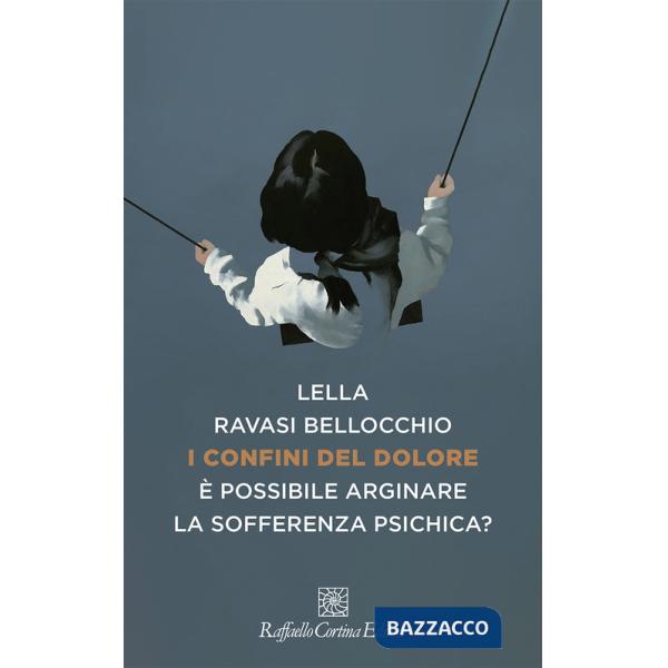 Confini del dolore. È possibile arginare la sofferenza psichica? (I)