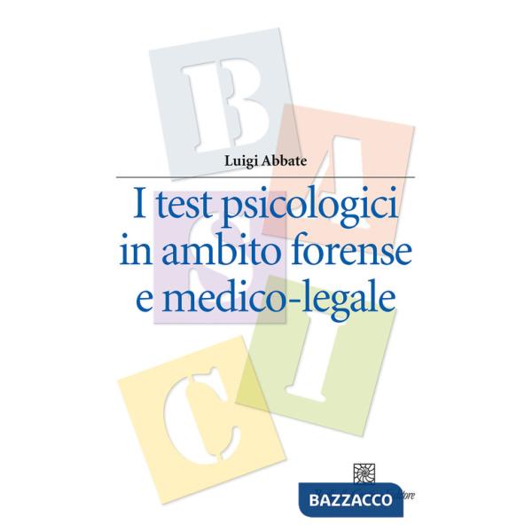 Test psicologici in ambito forense e medico-legale (I)