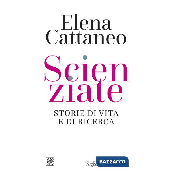 Scienziate. Storie di vita e di ricerca