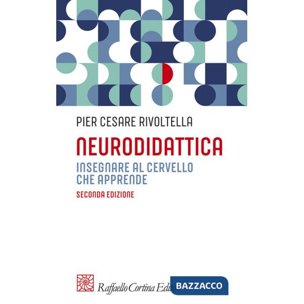 Neurodidattica. Insegnare al cervello che apprende