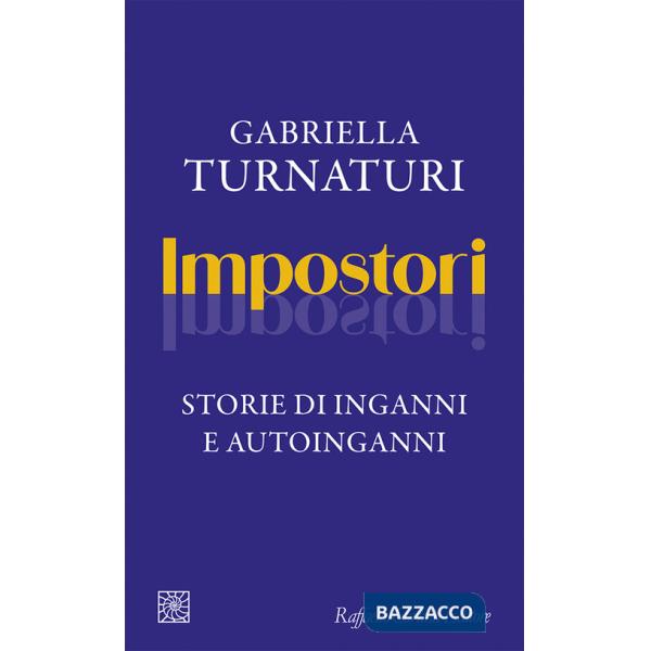 Impostori. Storie di inganni e autoinganni