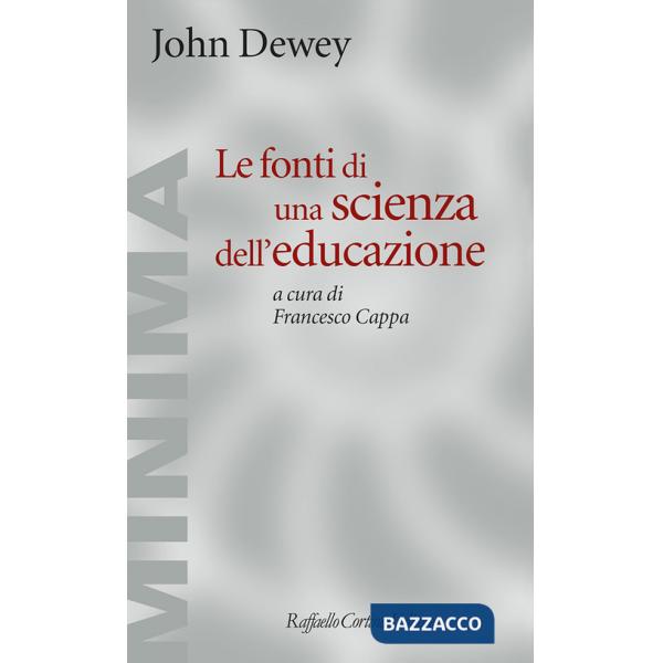 Fonti di una scienza dell'educazione (Le)