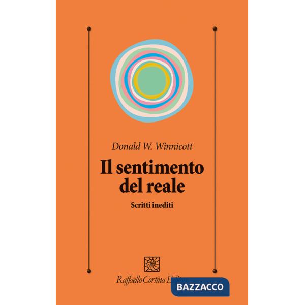 Sentimento del reale. Scritti inediti (Il)