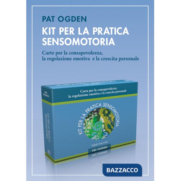 Kit per la pratica sensomotoria. Carte per la consapevolezza, la regolazione emotiva e la crescita personale