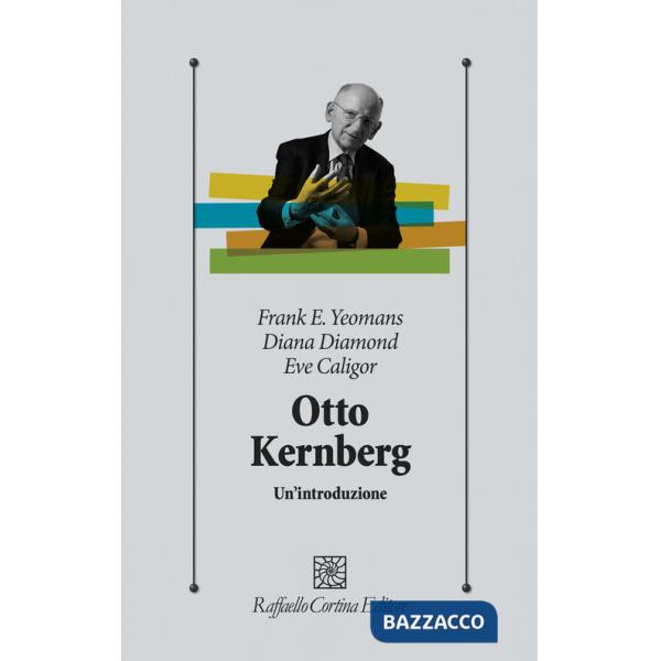 Otto Kernberg. Un'introduzione