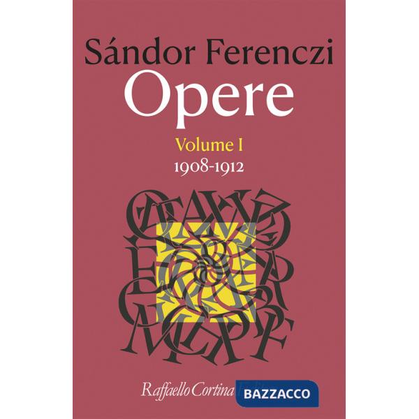 Opere. Vol. 1: 1908-1912