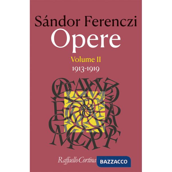 Opere. Vol. 2: 1913-1919